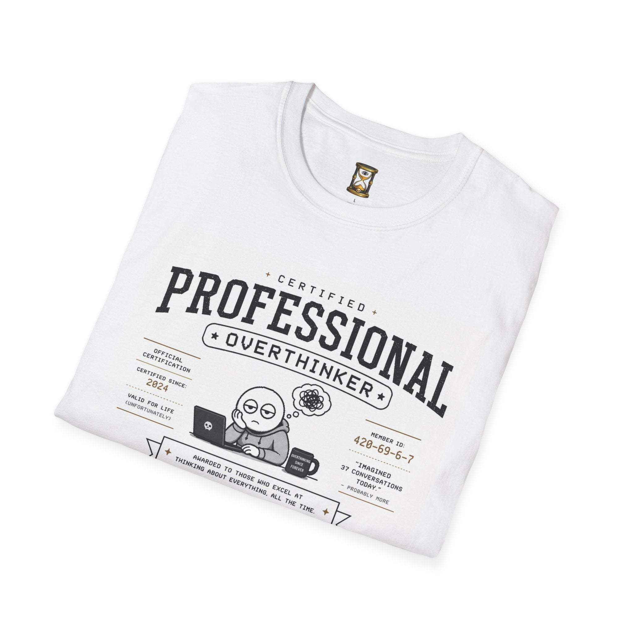 Professional Overthinker T-Shirt – Funny Graphic Tee for Overthinkers