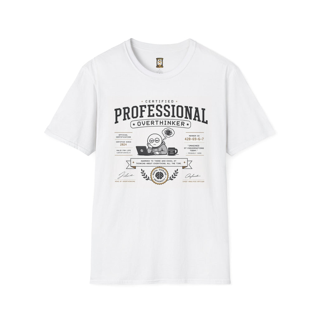 Professional Overthinker T-Shirt – Funny Graphic Tee for Overthinkers